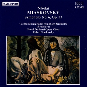 Miaskovsky: Symphony No. 6, Op. 23