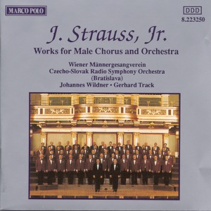 Strauss Jr.: Works for Male Chorus and Orchestra
