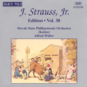 Strauss Jr.: Edition (Vol. 38) by Alfred Walter & Slovak State Philharmonic Orchestra album reviews, ratings, credits