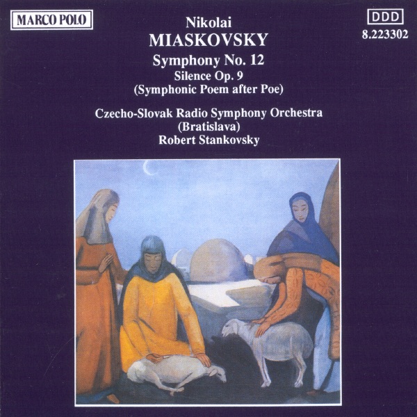 Miaskovsky: Symphony No. 12, Silence, Op. 9