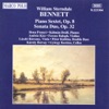 Bennett: Sextet, Op. 8, Sonata Duo, Op. 32