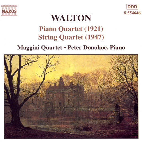 Walton: Piano Quartet, String Quartet