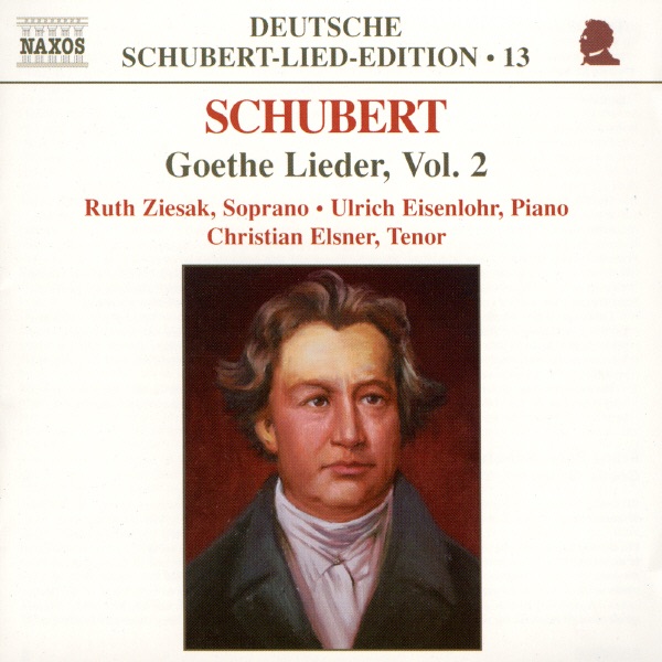 Schubert: Lied Edition 13 - Goethe, Vol. 2