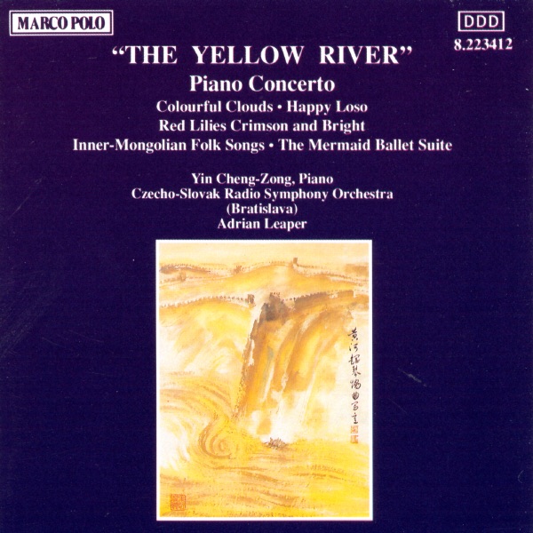 Обложка альбома «Chu: The Yellow River Piano Concerto - Wu: Mermaid Ballet Suite - Ton: Inner-Mongolian Folk Songs» — Adrian Leaper, Czecho-Slovak Radio Symphony Orchestra & Chengzong Yin