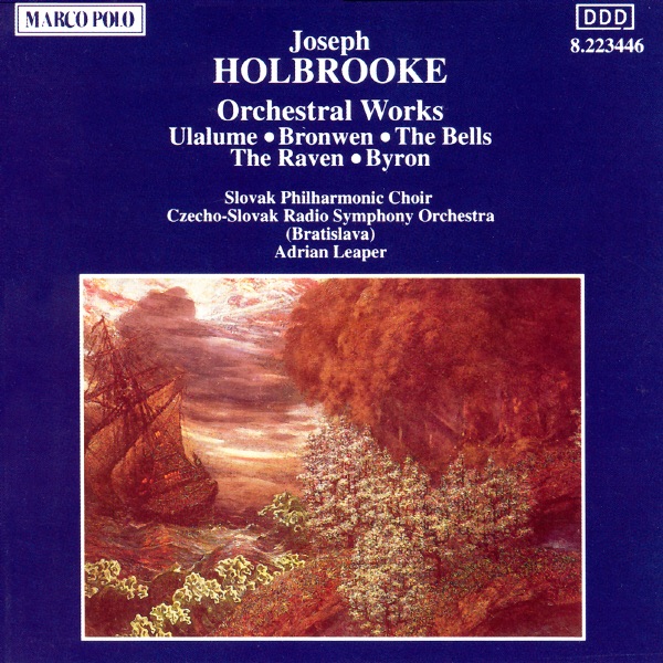 Joseph Holbrooke: Orchestral Works