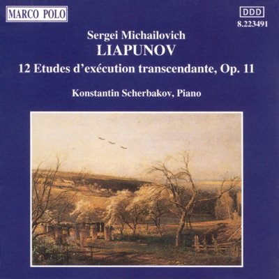 Liapunov: 12 études d'exécution transcendante, Op. 11