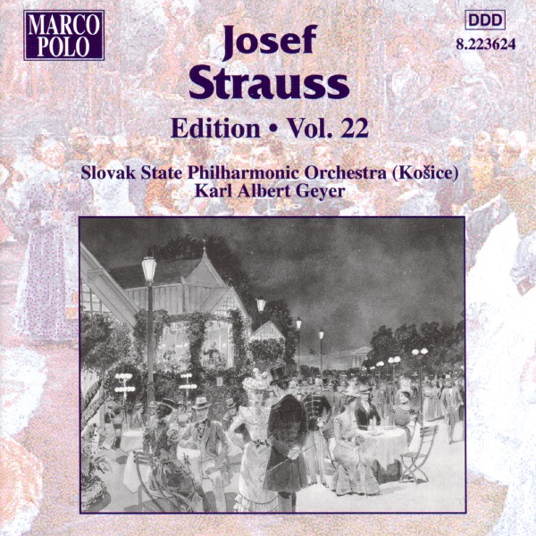 Обложка альбома «Strauss: Edition - Vol. 22» — Karl Albert Geyer & Slovak State Philharmonic Orchestra