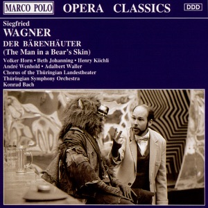 Wagner: Der Barenhauter (The Man in a Bear's Skin)