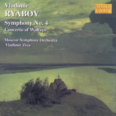 Ryabov: Symphony No. 4, Concerto of Waltzes