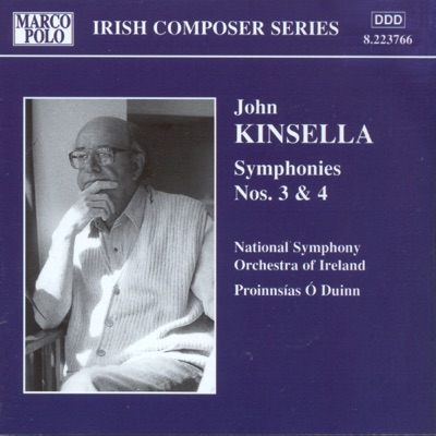 John Kinsella: Symphonies Nos. 3 & 4 (Irish Composer Series)