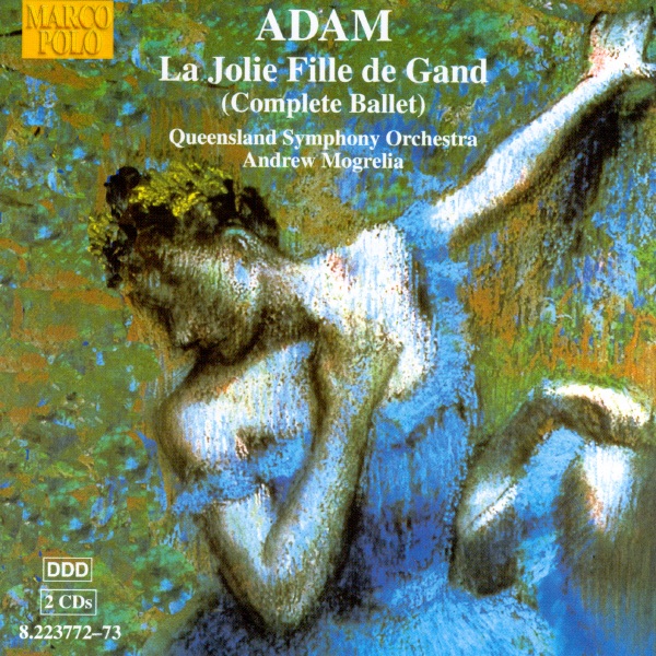 Обложка альбома «Adolphe Adam: La jolie fille de Gand (Complete Ballet)» — Andrew Mogrelia & Queensland Symphony Orchestra
