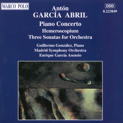 Abril: Piano Concerto / Hemeroscopium / 3 Sonatas for Orchestra