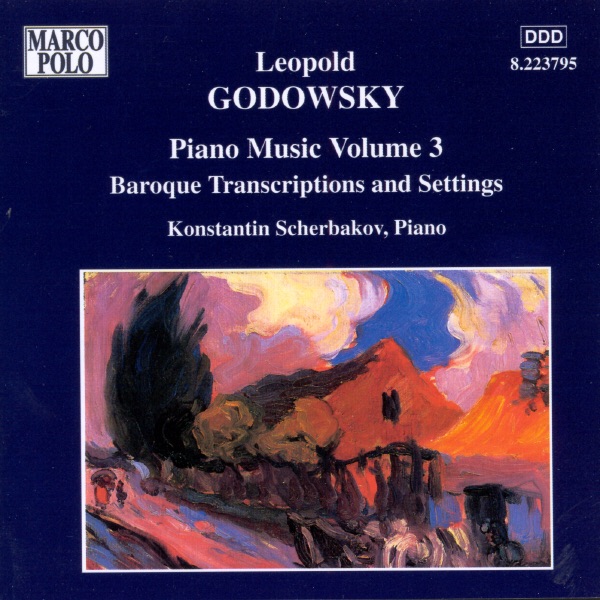 Godowsky: Piano Music, Vol. 3 - Baroque Transcriptions and Settings