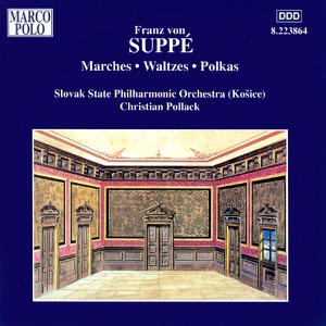 Suppe: Marches - Waltzes - Polkas