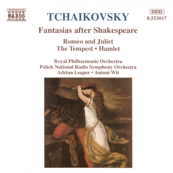 Tchaikovsky: Fantasias After Shakespeare