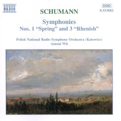 Schumann: Symphonies Nos. 1 & 3