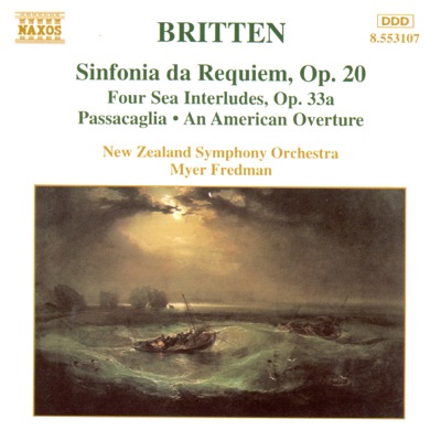 Britten: Sinfonia Da Requiem, Op. 20 & 4 Sea Interludes