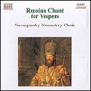 Russian Chant for Vespers