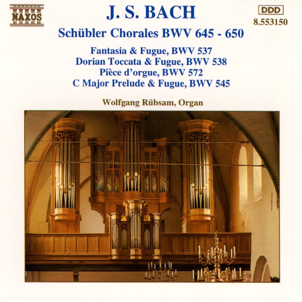 J.S. Bach: Schübler Chorales; Toccata and Fugue in D Minor