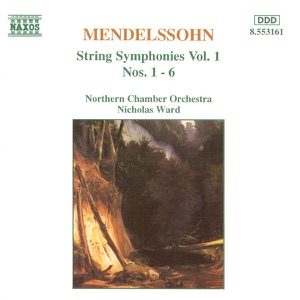 Mendelssohn: String Symphonies Nos. 1 - 6