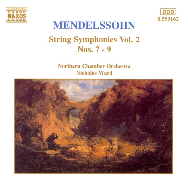 Mendelssohn: String Symphonies Nos. 7 - 9