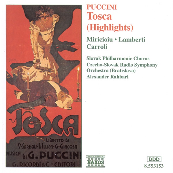 Обложка альбома «Puccini: Tosca (Highlights)» — Alexander Rahbari, Giorgio Lamberti, Nelly Miricioiu, Silvano Carroli, Slovak Philharmonic Chorus & Slovak Radio Symphony Orchestra