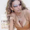 Kathy Phillips - I Wish (Freestyle Radio)