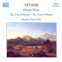 Spohr: Piano Trios Nos. 3 and 5 - Hartley Piano Trio