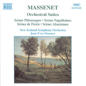 Massenet: Orchestral Suites Nos. 4 - 7