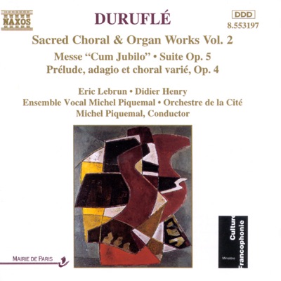 Duruflé : Sacred Choral And Organ Works, Vol. 2
