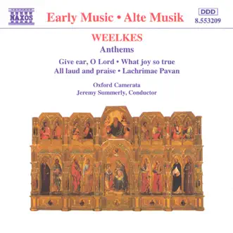 Weelkes: Anthems by Gary Cooper, Jeremy Summerly & Oxford Camerata album reviews, ratings, credits