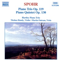 Spohr: Piano Trio; Piano Quintet - Hartley Piano Trio, Martin Outram & Thelma Handy