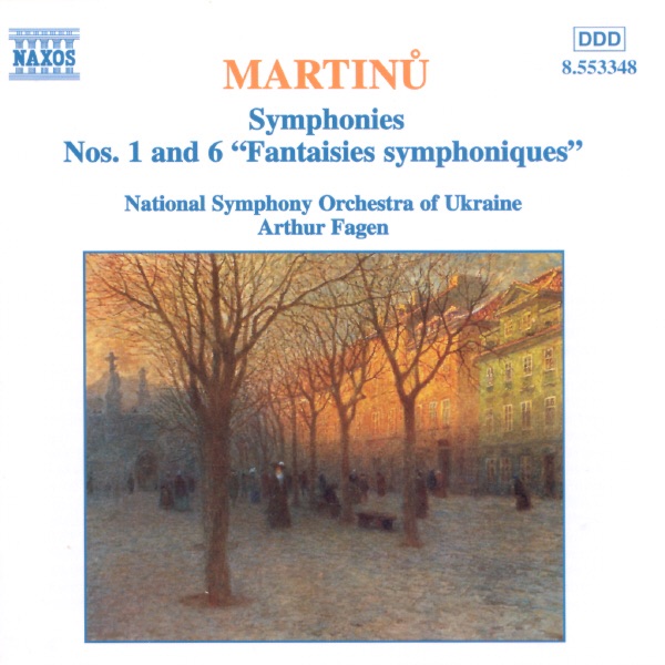 Обложка альбома «Martinu : Symphonies Nos. 1 & 6» — Arthur Fagen & National Symphony Orchestra of Ukraine