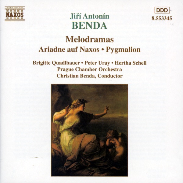 Benda: Ariadne auf Naxos; Pygmalion