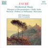 Fauré: Dolly Suite & Orchestral Music