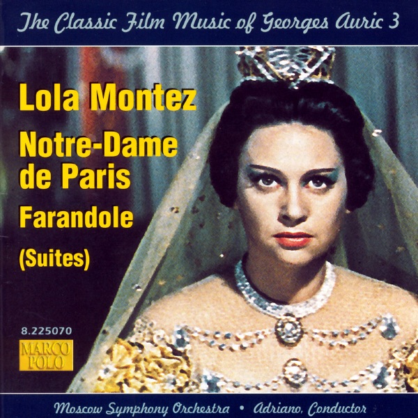 Auric: Lola Montez; Notre-Dame de Paris; Farandole