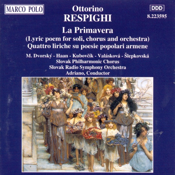 Respighi: La Primavera; Quattro liriche