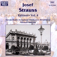 Josef Strauss: Edition, Vol. 4 - Slovak Radio Symphony Orchestra & Michael Dittrich
