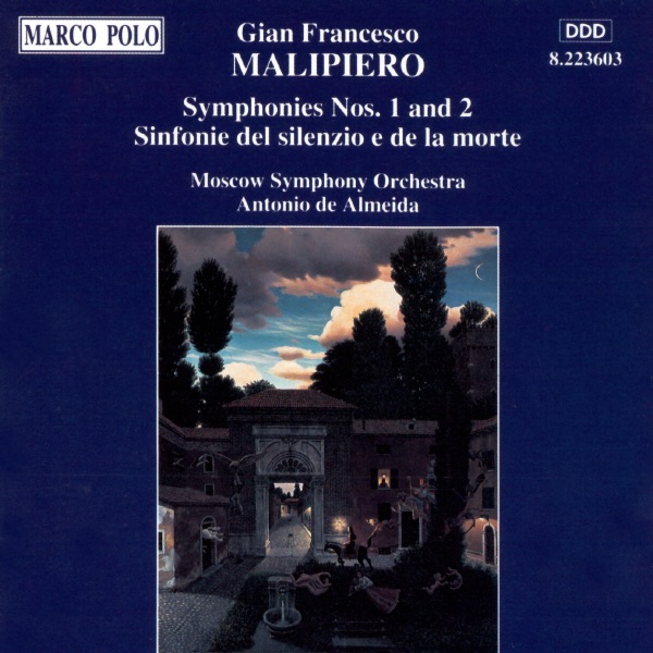 Malipiero: Symphonies Nos. 1 and 2