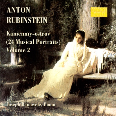 Rubinstein: Kamennïy-ostrov, Vol. 2