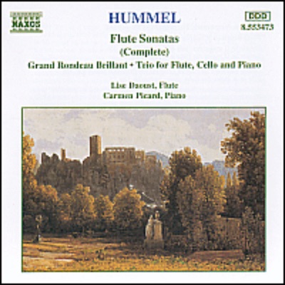 Hummel: Flute Sonatas; Flute Trio; Grand Rondeau Brillant