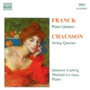 Ernest Chausson Piano Quintet in F Minor: III. Allegro Non Troppo Franck & Chausson: Piano Quintet - String Quartet
