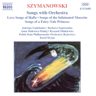 Szymanowski: Songs With Orchestra
