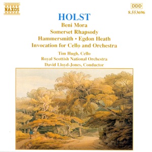 Holst: Beni Mora - Somerset Rhapsody - Invocation