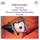Stravinsky Sonata Serenade Three Movements from Petrushka