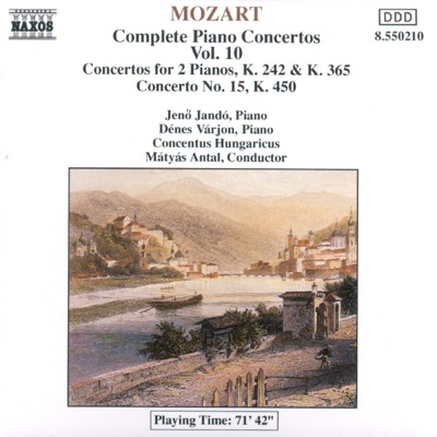 Mozart: Concertos for Two Pianos, K. 242 & K. 365, Piano Concerto No. 15