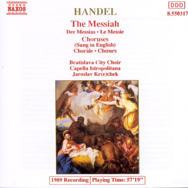 Обложка альбома «Handel: Messiah, HWV 56 (Choruses)» — Jaroslav Krček, Bratislava City Choir & Capella Istropolitana