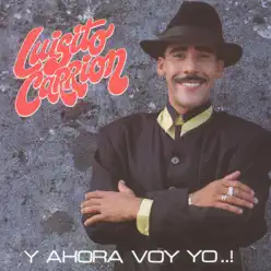 Y Ahora Voy Yo..! - Luisito Carrión Y Ahora Voy Yo..! - Luisito Carrión