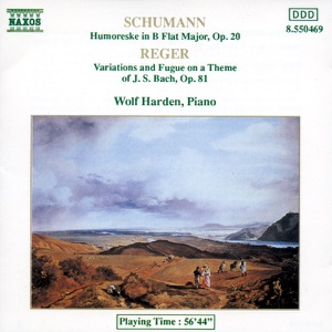 Schumann: Humoreske - Reger: Variations and Fugue