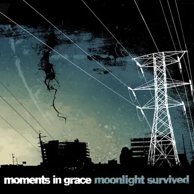 Ascolta 'Moonlight Survived' di Moments In Grace